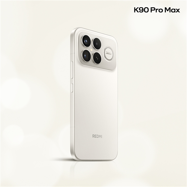 REDMI K90 Pro Max全方位外观公布：罕见后置扬声器、BOSE认证
